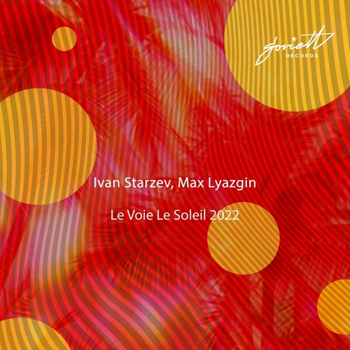Ivan Starzev - Le Voie Le Soleil 2022 [SOV266]
